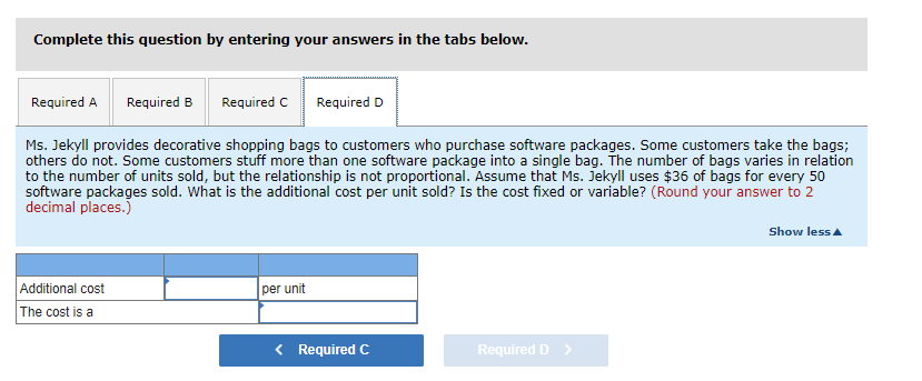 $14,000 per show. Required a. Sales at past trade shows have ranged