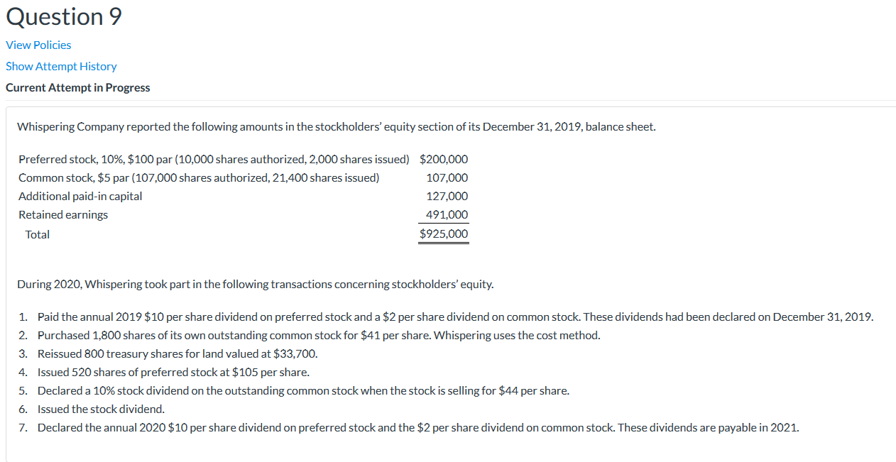  I need help making the Stockholder's Equity section. Question 9 View