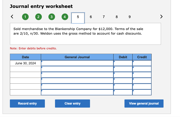 discounted note. Note: Enter debits before credits. Journal entry worksheet 12345 9
