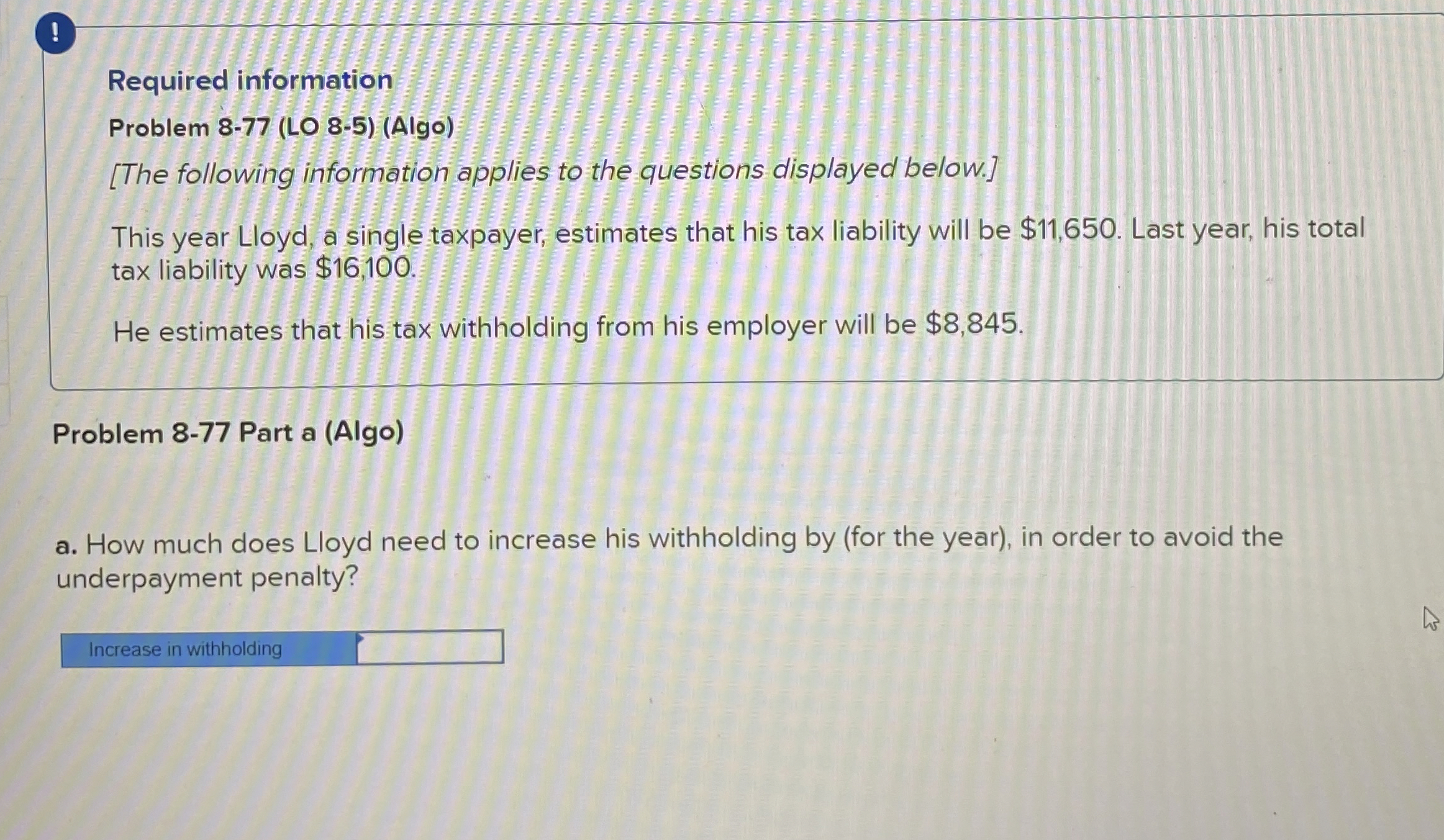  Required information Problem 8-77(LO 8-5)(Algo) [The following information applies to the