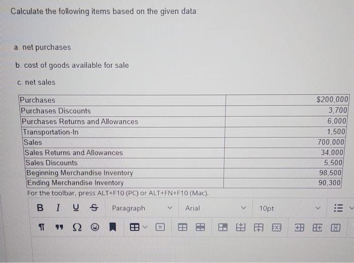  Calculate the following items based on the given data: a. net