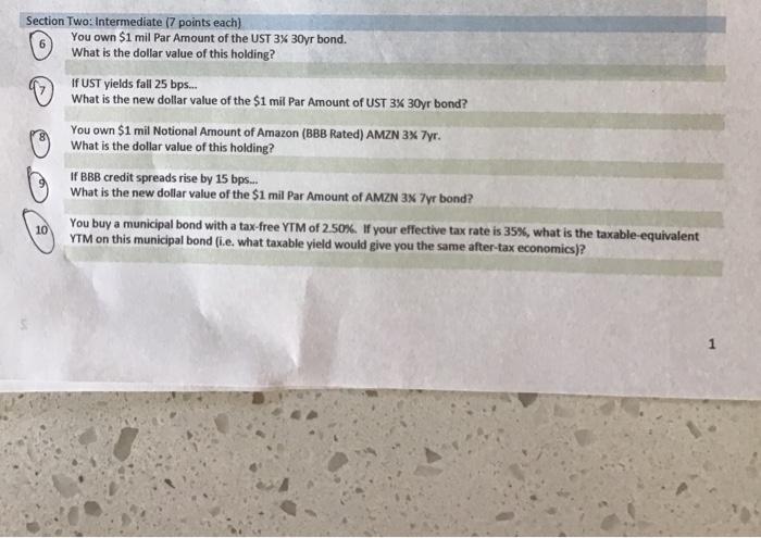can someone help me with 6-10 Section Two: Intermediate 7 points each)