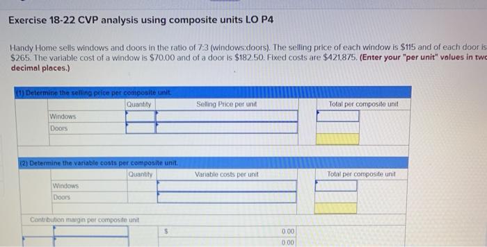  Exercise 18-22 CVP analysis using composite units LO P4 Handy Home