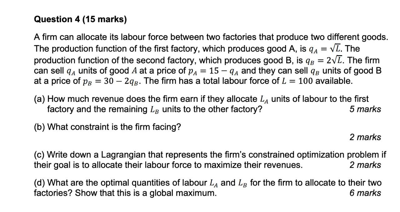 pls help A firm can allocate its labour force between two factories
