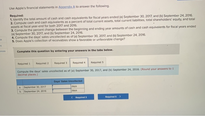  Use Apple's financial statements in Appendix A to answer the following