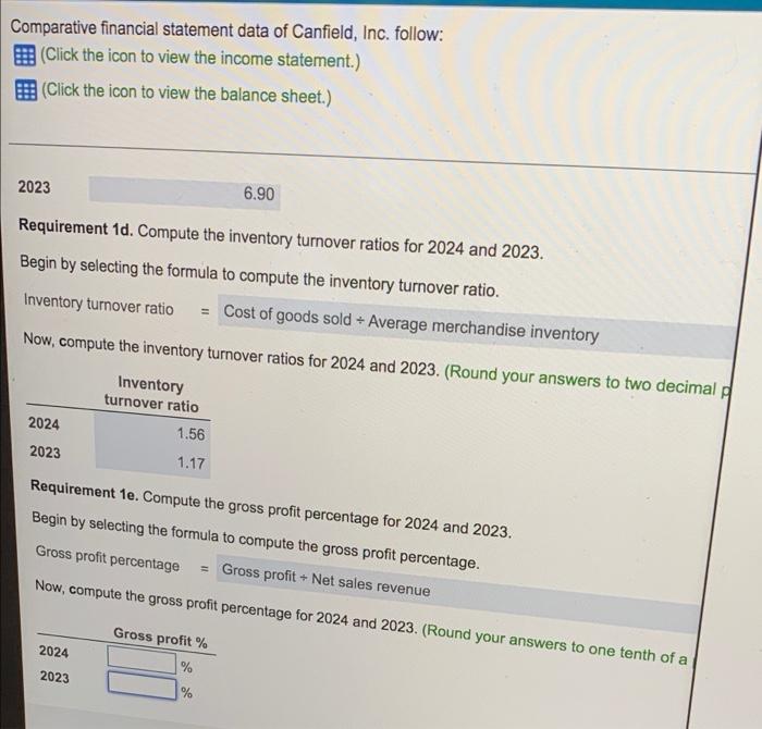  need help with requirement 1e please Comparative financial statement data of