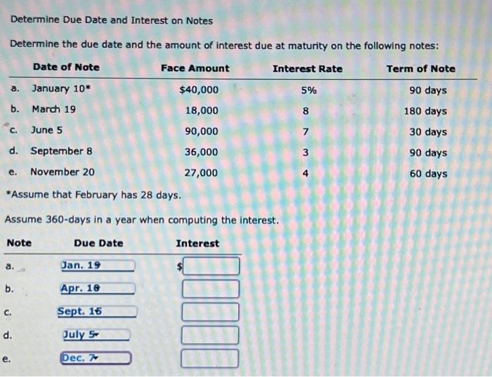  Determine Due Date and Interest on Notes Determine the due date