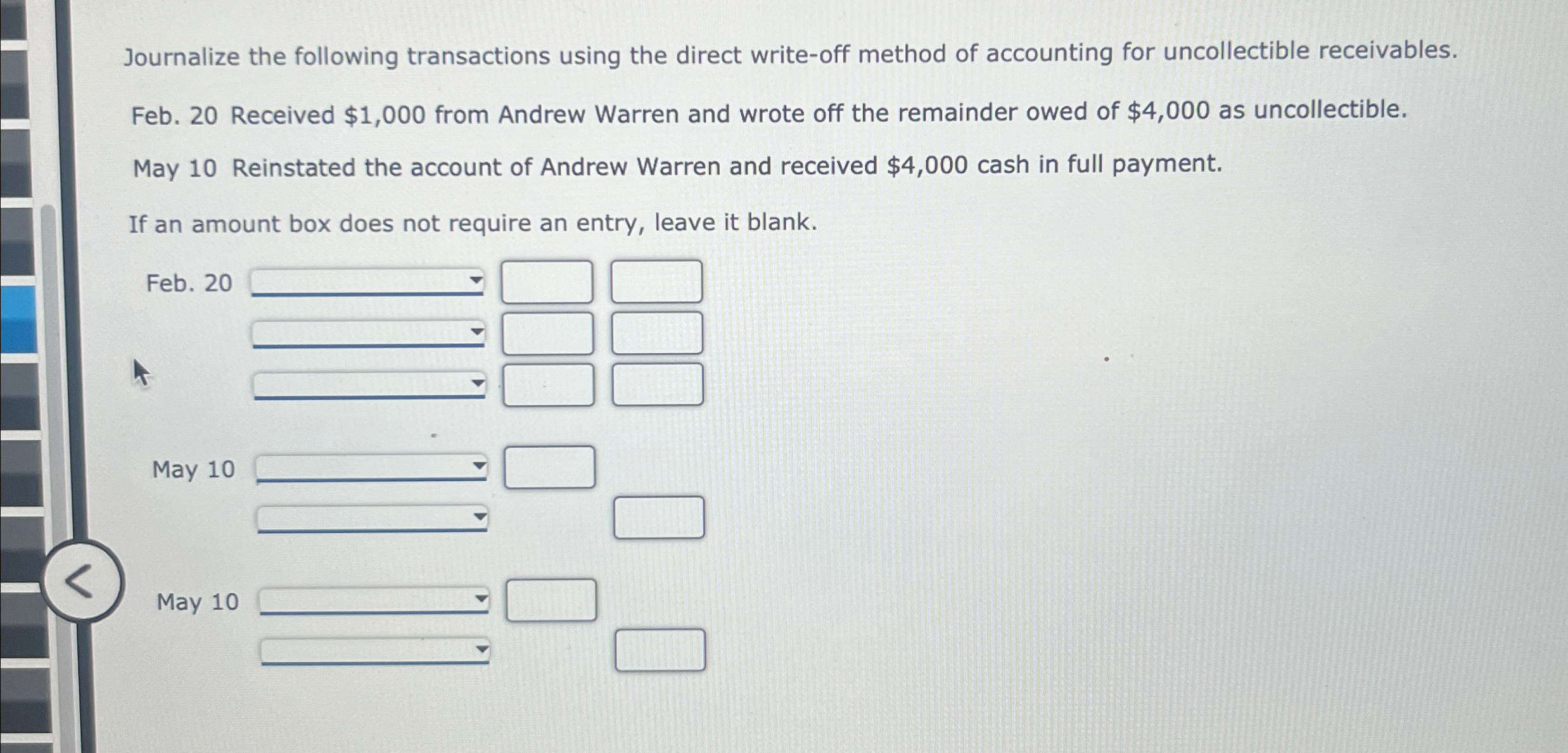  Journalize the following transactions using the direct write-off method of accounting