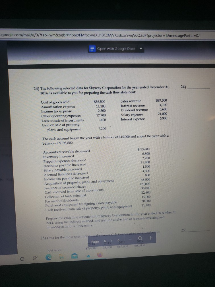liabilities declined. 20) 20) If cost of goods sold for the year