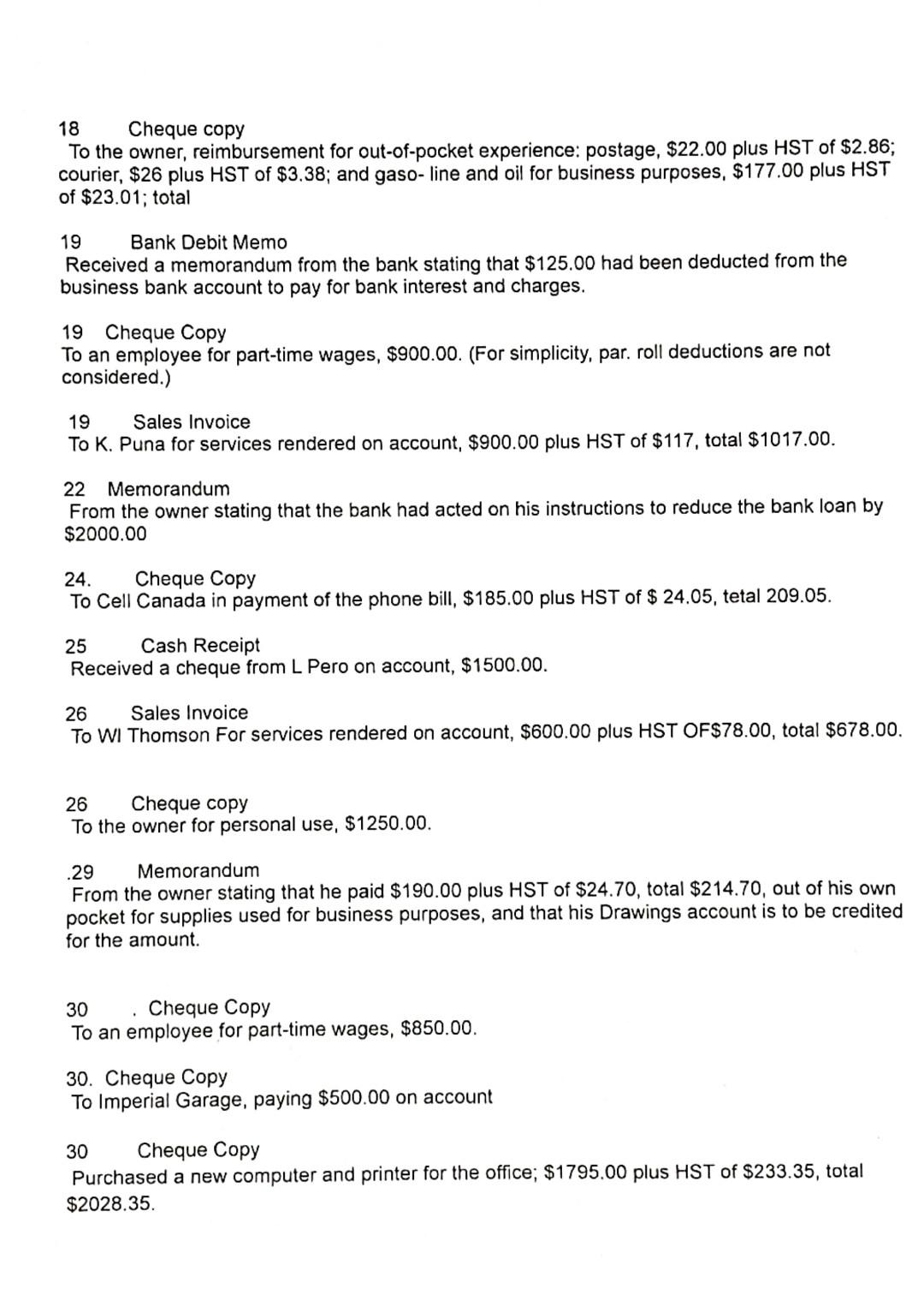 in the accounting cycle including: recording transactions in a journal; posting to