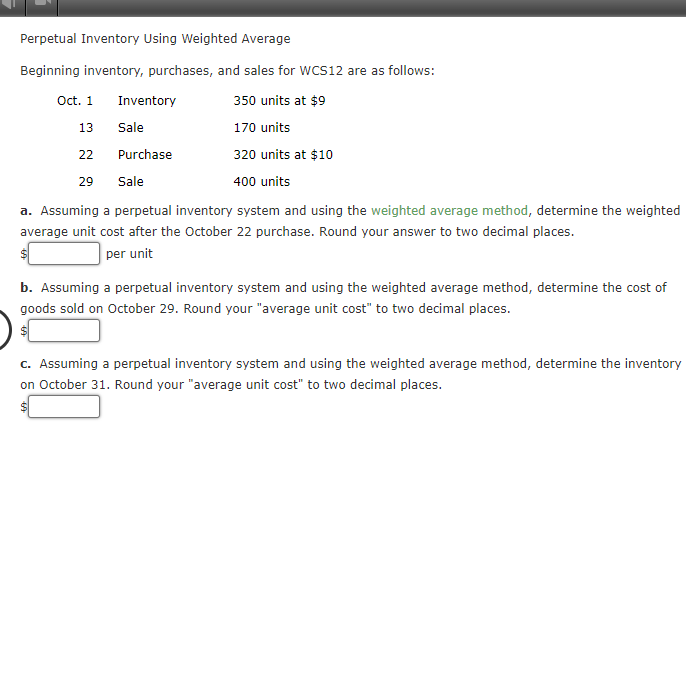 a. Assuming a perpetual inventory system and using the weighted average method,