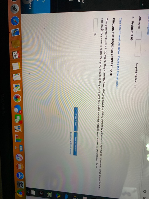  ment Attempts: Keep the Highest: 1 3. Problem 5.03 Click here