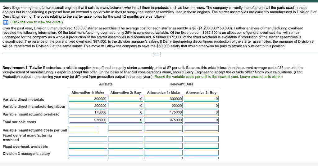 PLEASE HELP IF YOU CAN!!! Derry Engineering manufactures small engines that it