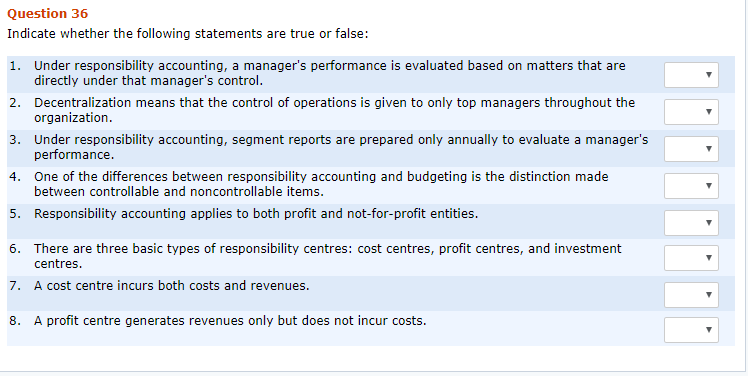  Question 36 Indicate whether the following statements are true or false: