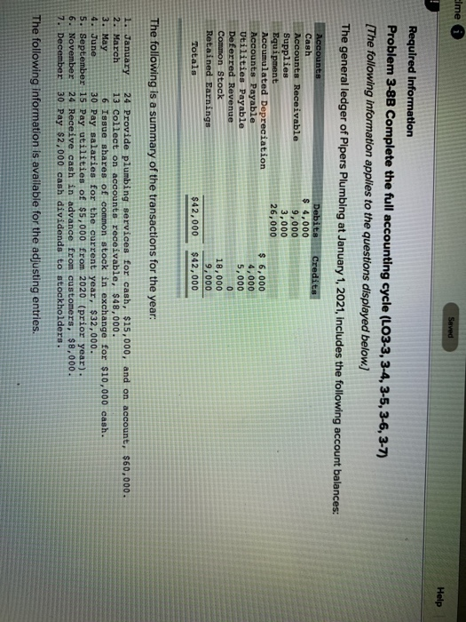  Ime Saved Help Required Information Problem 3-8B Complete the full accounting