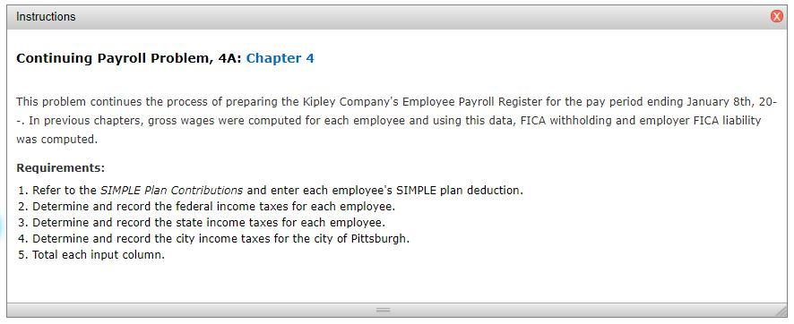  Instructions Continuing Payroll Problem, 4A: Chapter 4 This problem continues the