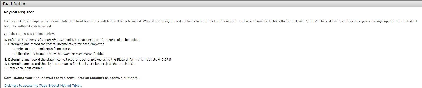 computed for each employee and using this data, FICA withholding and employer