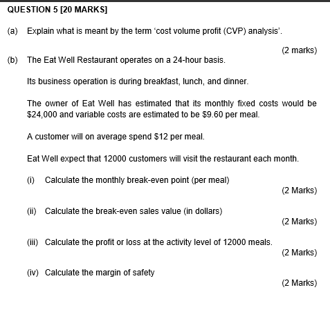  QUESTION 5 [20 MARKS] (a) Explain what is meant by the