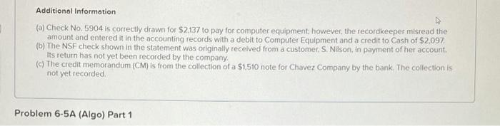 the questions displayed below.) Chavez Company most recently reconciled its bank statement