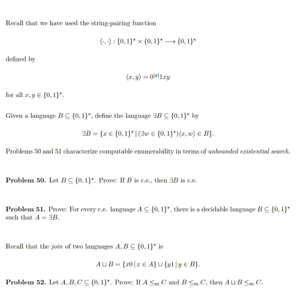  Recall that we have used the string-pairing function (:,:): {0,1}* >