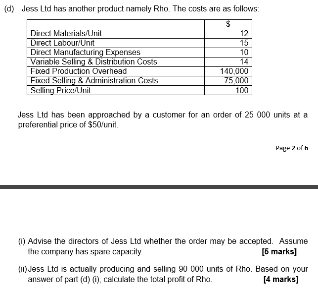 pricing approach. [3 marks] Jess Ltd is a company manufacturing a single