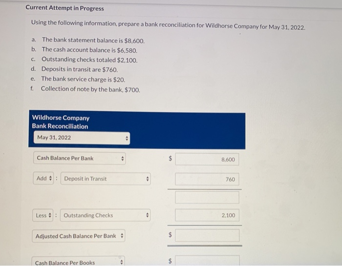  Current Attempt in Progress Using the following information, prepare a bank