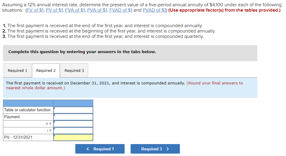 a five-period annual annuity of $4,100 under each of the following situations: