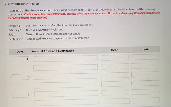  Current Attempt in Progress Assuming that the allowance method is being