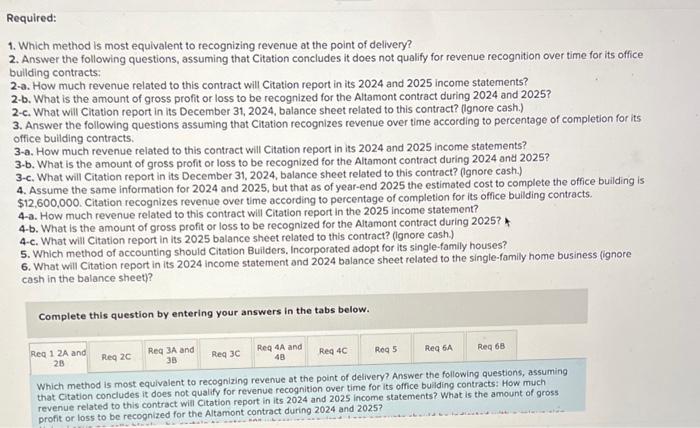 project completion [LO6-9] Citation Bulders, Incorporated, builds office buildings and single-family homes.