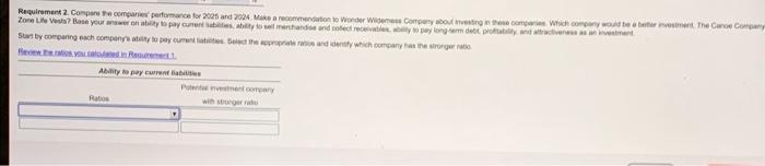  need help with requirment 2 please Requirement 2. Compare the companies