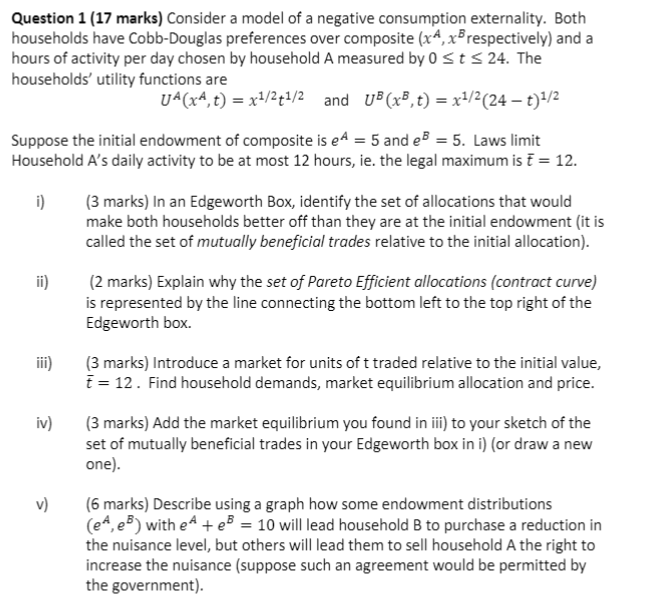  Question 1 (17 marks) Consider a model of a negative consumption
