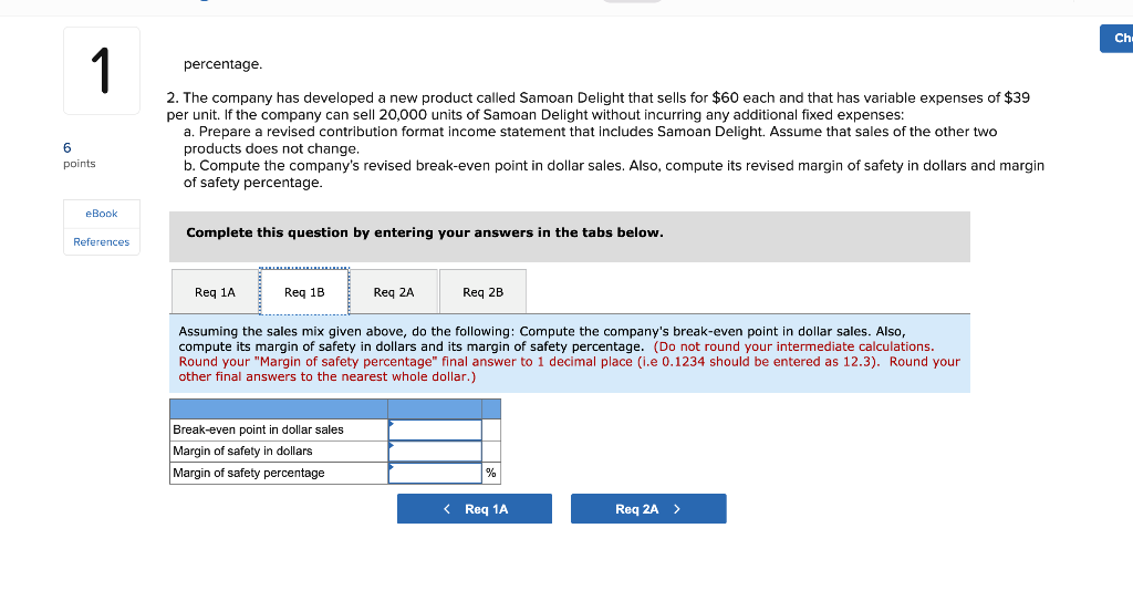 and Tahitian Joy. Each product's selling price, variable expense per unit and