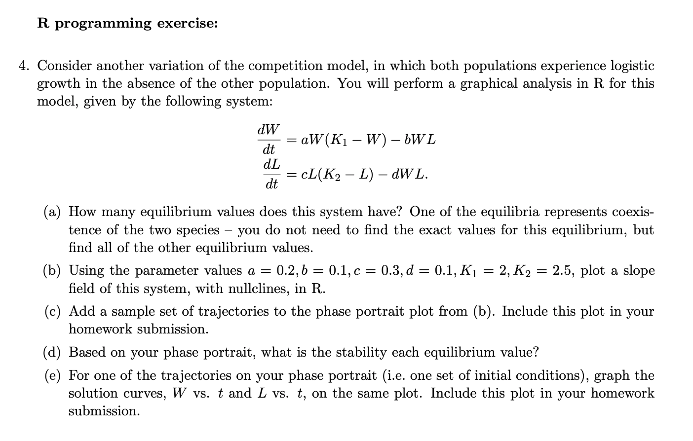 math modeling problem R programming exercise: 4. Consider another variation of the