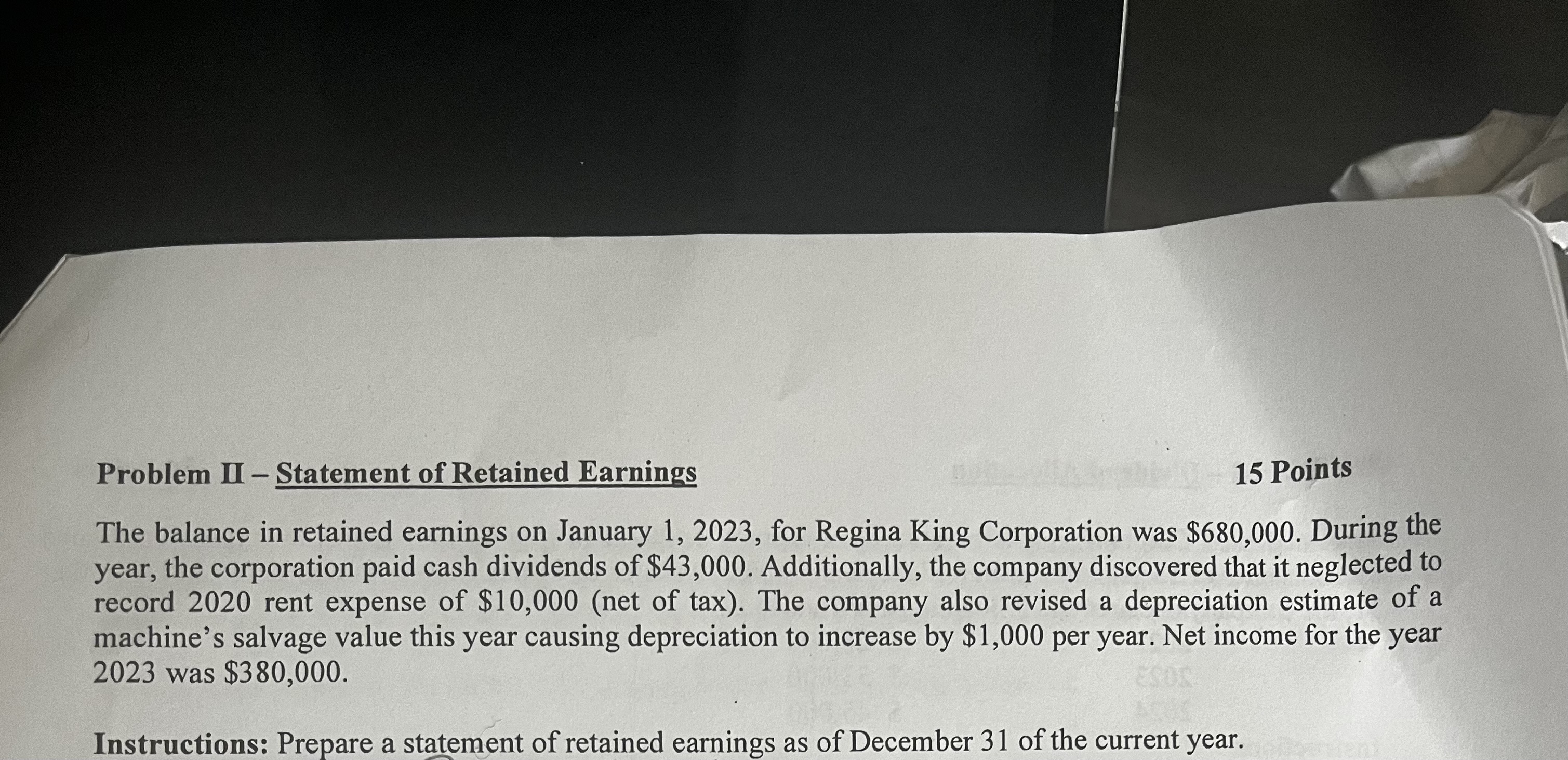  Problem II - Statement of Retained Earnings 15 Points The balance