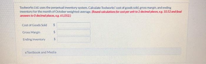 of October. Units Cost/Unit Amount Oct. 1 Beginning inventory 2,530 $13.30 $33,649
