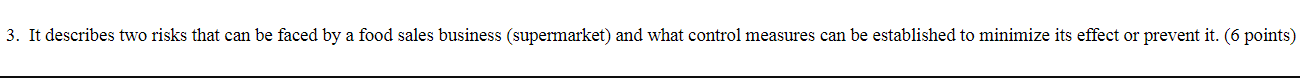  3. It describes two risks that can be faced by a