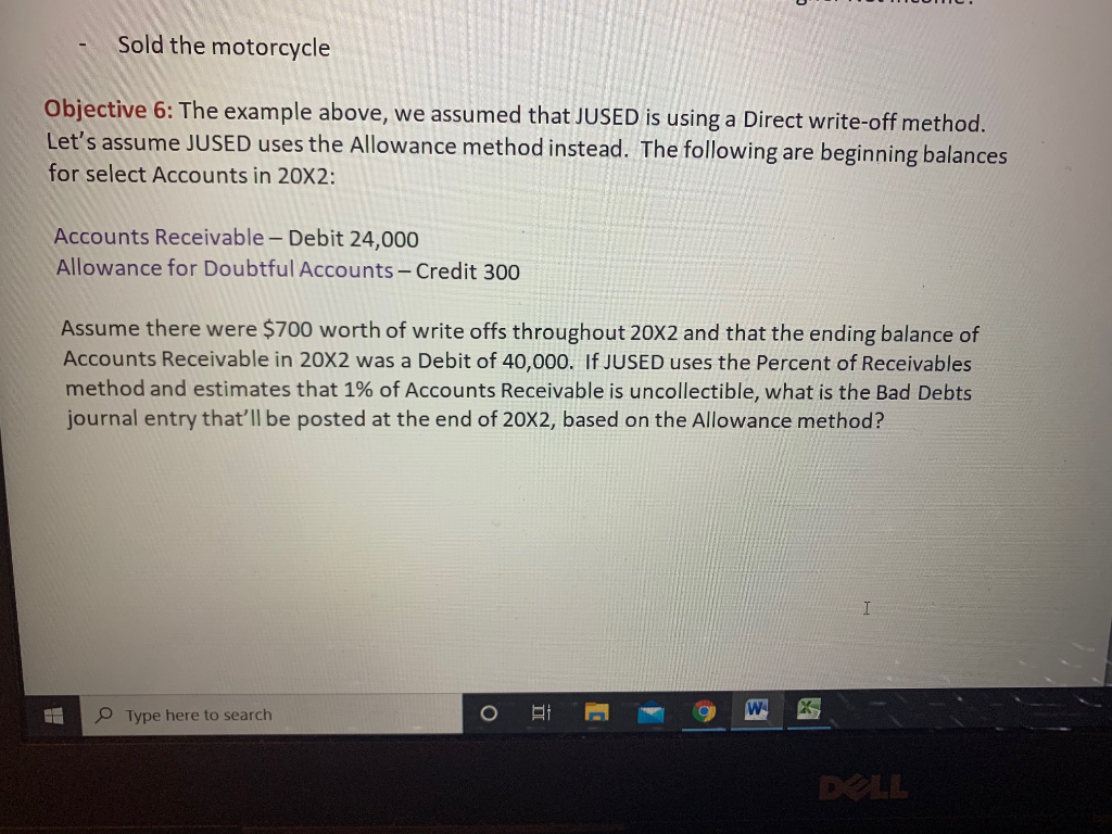 Sold the motorcycle Objective 6: The example above, we assumed that