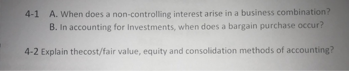  4-1 A. When does a non-controlling interest arise in a business