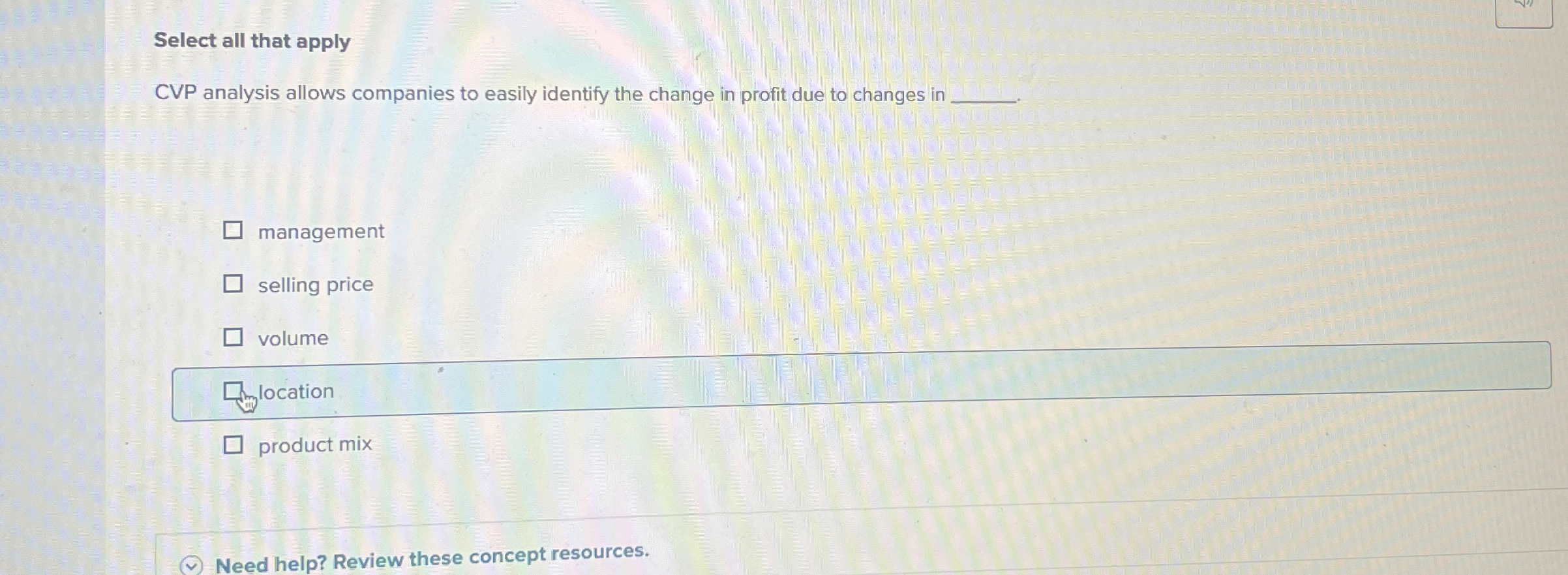  How to solve Select all that apply CVP analysis allows companies