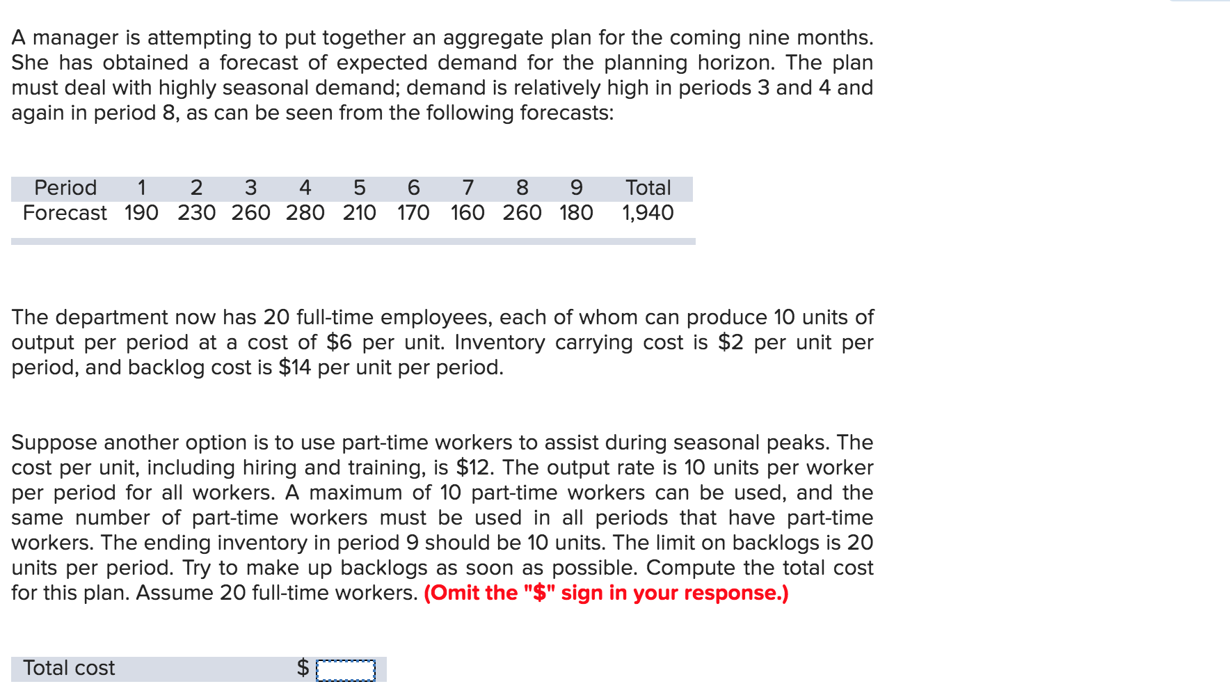 A manager is attempting to put together an aggregate plan for