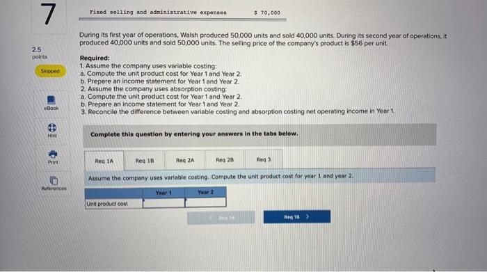 and Income Statements (L06-1, LO6-2, LO6-3) 2.5 points Walsh Company manufactures and