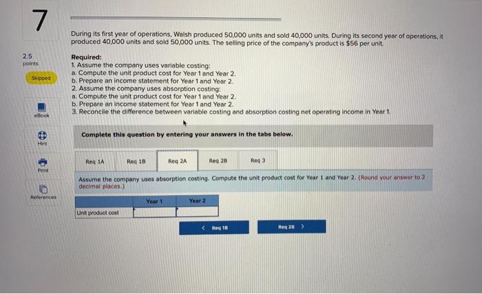 first two years of operations: Skipped eBook Variable costs per unit: Manufacturing: