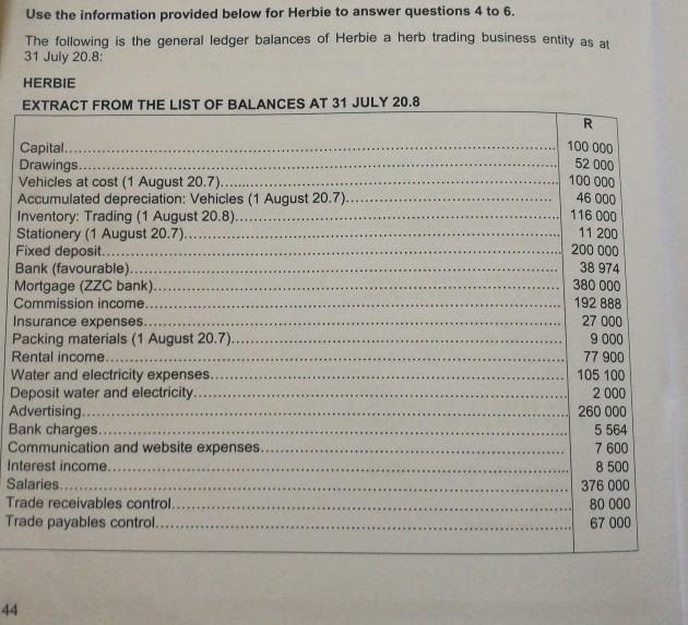  Use the information provided below for Herbie to answer questions 4