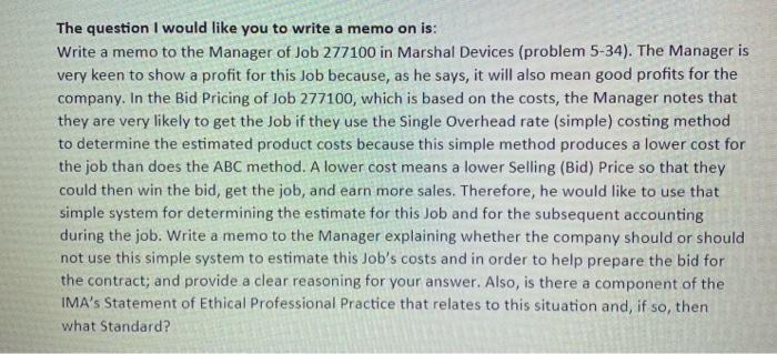  The question I would like you to write a memo on