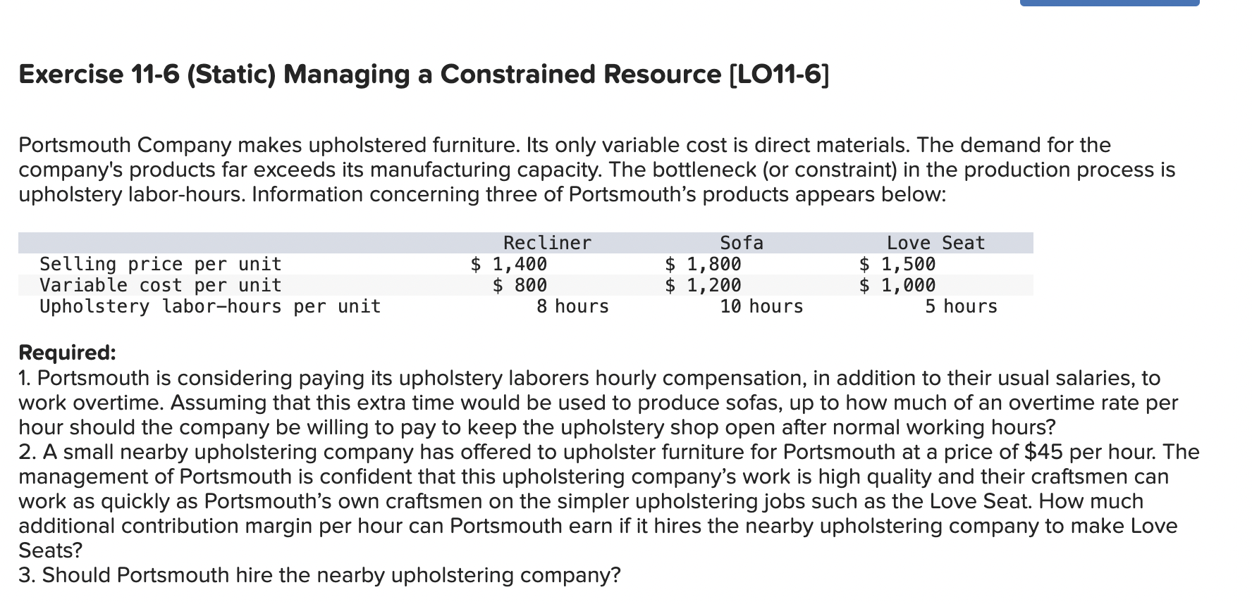  Exercise 11-6(Static) Managing a Constrained Resource [$45 per hour. The management