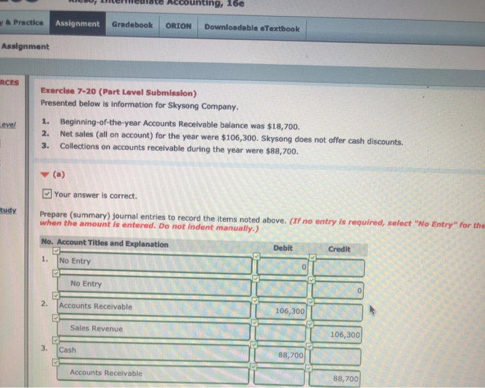  answer fast e Accounting, 16e A Practice Assignment Gradebook ORION Downloadable