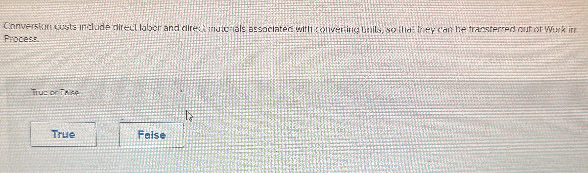  Conversion costs include direct labor and direct materials associated with converting