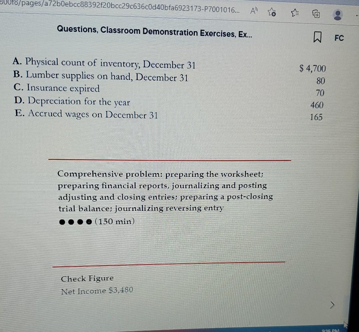 Prepare the income statement, statement of owner's equity, and balance sheet. c.