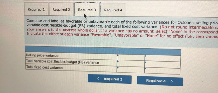 as follows: Budget Information Standard Price Actual and Variable Fixed Results Costs