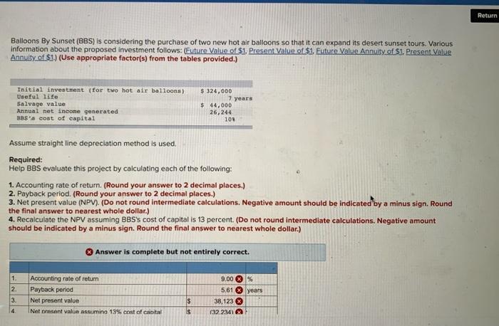 help pls :) Return Balloons By Sunset (BBS) is considering the purchase